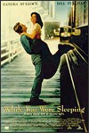 My recommendation: While You Were Sleeping
